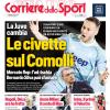 PRIMA PAGINA – Corriere dello Sport: "Le civette sul Comolli"