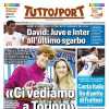 David occasione a costo zero, Tuttosport in prima pagina: "Juve e Inter all'ultimo sgarbo"