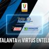 DIRETTA COPPA ITALIA PRIMAVERA 1 / ATALANTA-VIRTUS ENTELLA Frana Gomme Madone calcio d'inizio ore 14.30