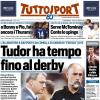 PRIMA PAGINA - TuttoSport:: "Tudor ha tempo fino al derby"
