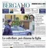 PRIMA PAGINA - Corriere di Bergamo:  "Bayern spietato, altri 4 gol alla Dea"