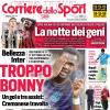 PRIMA PAGINA - Corriere dello Sport: "Troppo Bonny"