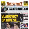 PRIMA PAGINA - TuttoSport: "Vlahovic da Juve se..."