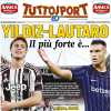 PRIMA PAGINA - TuttoSport: "Yildiz - Lautaro. Il più forte è..."