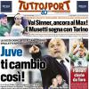PRIMA PAGINA - TuttoSport: "Juve ti cambio così!"