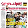 PRIMA PAGINA - Corriere dello Sport: "Ecco lo scandalo"