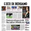 PRIMA PAGINA - L'Eco di Bergamo: "Koop affonda il Verona, l’Atalanta è quarta"