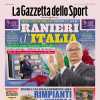 PRIMA PAGINA - La Gazzetta dello Sport: "Ranieri d'Italia"
