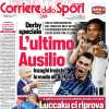 PRIMA PAGINA - Corriere dello Sport: "L’ultimo Ausilio"