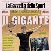 PRIMA PAGINA – La Gazzetta dello Sport: "Il Gigante"