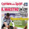 PRIMA PAGINA - Corriere dello Sport: "Povero Dusan"