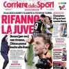 Il Corriere dello Sport apre stamani sul mercato bianconero: "Rifanno la Juve"