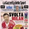 PRIMA PAGINA – La Gazzetta dello Sport: "Svolta Milan"