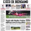 PRIMA PAGINA - L'Eco di Bergamo: "Coppa Italia stregata, Atalanta eliminata ai rigori"