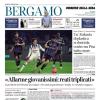 PRIMA PAGINA - Corriere di Bergamo: "Un’Atalanta di plastica si sbriciola contro un Pisa tutto cuore"