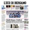 PRIMA PAGINA - L’Eco di Bergamo: "Atalanta in crescita. Battuto 4-1 il Lecce. Ora la Champions"