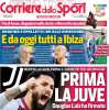 La prima pagina del Corriere dello Sport titola così stamattina: "Prima la Juve"