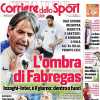 PRIMA PAGINA - Corriere dello Sport: "L'ombra di Fabregas"