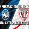 Champions / Atalanta-Athletic Club, le formazioni ufficiali: Djimsiti dal 1'