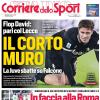 PRIMA PAGINA - Corriere dello Sport: "In faccia alla Roma"