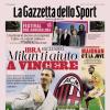 PRIMA PAGINA - La Gazzetta Sportiva: "Ibra esclusivo: Milan ti aiuto a vincere"