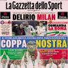 PRIMA PAGINA - Gazzetta dello Sport: "COPPA NOSTRA"