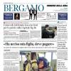 PRIMA PAGINA - Corriere di Bergamo: "Una Champions da oltre 70 milioni"
