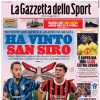 L'apertura de La Gazzetta dello Sport: "Ha vinto San Siro"