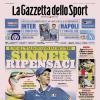 PRIMA PAGINA - La Gazzetta dello Sport: "Inter, è l’ora di Pio"