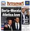 L'Apertura di Tuttosport: "Berta-Morata, Atletica Juve"