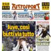 PRIMA PAGINA - TuttoSport: "Juve, così butti via tutto"