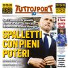 PRIMA PAGINA - TuttoSport: "Spalletti con pieni poteri"
