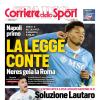 PRIMA PAGINA - Corriere dello Sport: "La legge Conte"
