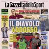 PRIMA PAGINA - La Gazzetta dello Sport: "Il Diavolo addosso"