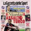 PRIMA PAGINA - La Gazzetta dello Sport: "Nkunku Assalto Turco"