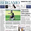 PRIMA PAGINA - Corriere di Bergamo: «Piccoli era un predestinato, già nei pulcini»