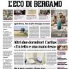 PRIMA PAGINA – L'Eco di Bergamo: "Agricoltura, fino al 20% di acqua in meno"
