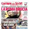 Il Corriere dello Sport in prima pagina: "La Roma brucia". Esonerato De Rossi