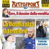 PRIMA PAGINA - TuttoSport: "La Bosnia alza la tensione"