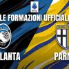 Atalanta-Parma, le formazioni ufficiali