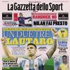 PRIMA PAGINA – La Gazzetta dello Sport: "Un due tre Lautaro"