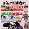 PRIMA PAGINA - La Gazzetta dello Sport: "Ranieri via, ha vinto Gasp"