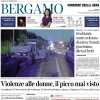 PRIMA PAGINA - Corriere di Bergamo: "Arriva la Nazionale, venerdì azzurro"