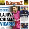 PRIMA PAGINA - TuttoSport: "La Juve chiama Vicario"