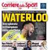 Pure la Juve eliminata in Champions, l'apertura del Corriere dello Sport: "Waterloo"