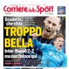 PRIMA PAGINA - Corriere dello Sport: "Troppo bella"