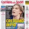 PRIMA PAGINA - Corriere dello Sport: "Crediamo in Pio"