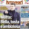 "Bella, tosta e ambiziosa": la scelta di Thiago Motta alla Juve in apertura su Tuttosport