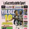 PRIMA PAGINA - La Gazzetta dello Sport: "Yildiz da 10"