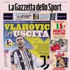 PRIMA PAGINA - La Gazzetta dello Sport: "Vlahovic in uscita"